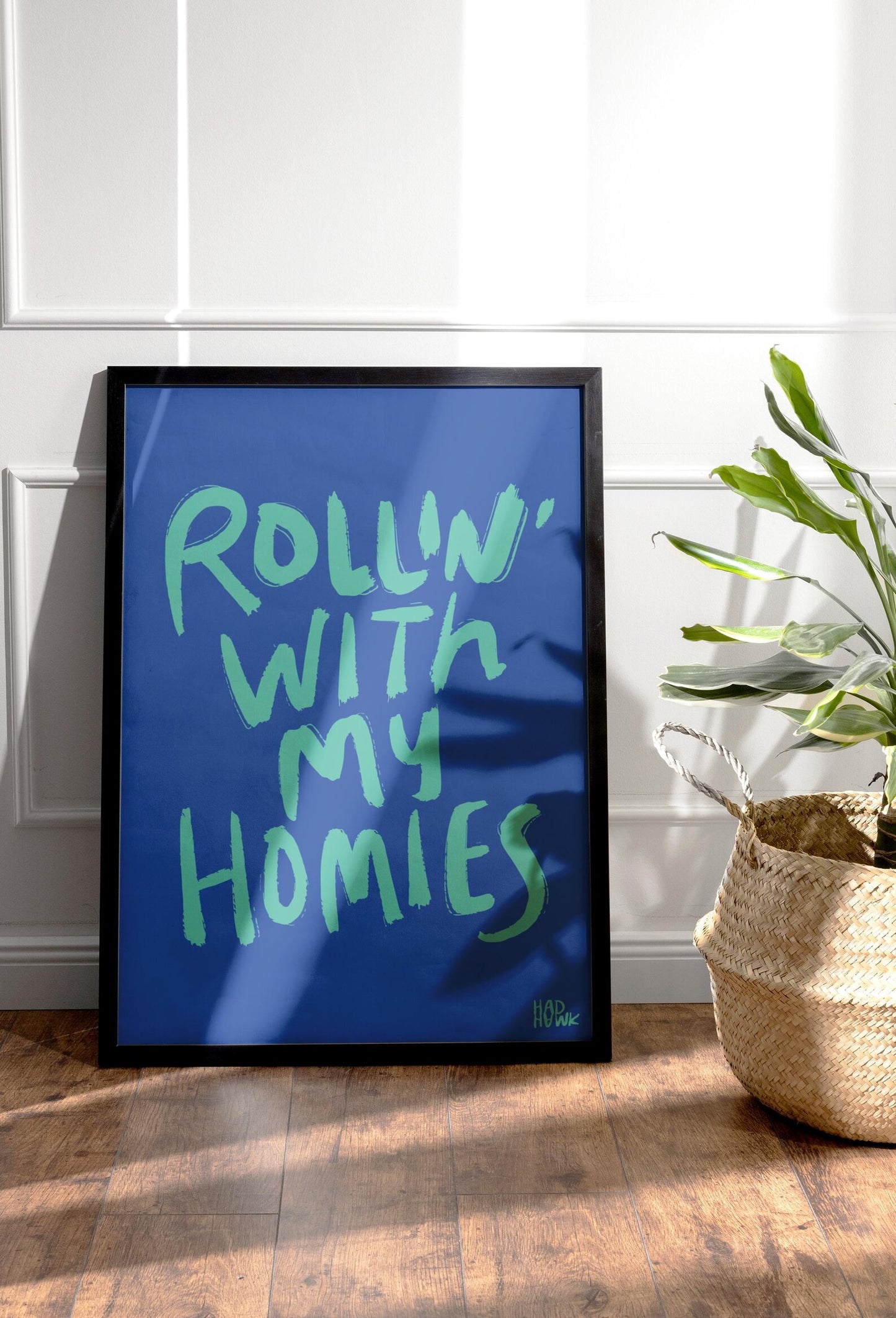 Hadhawk Design - Rollin with my Homies- 8.5 x 11 - Blue