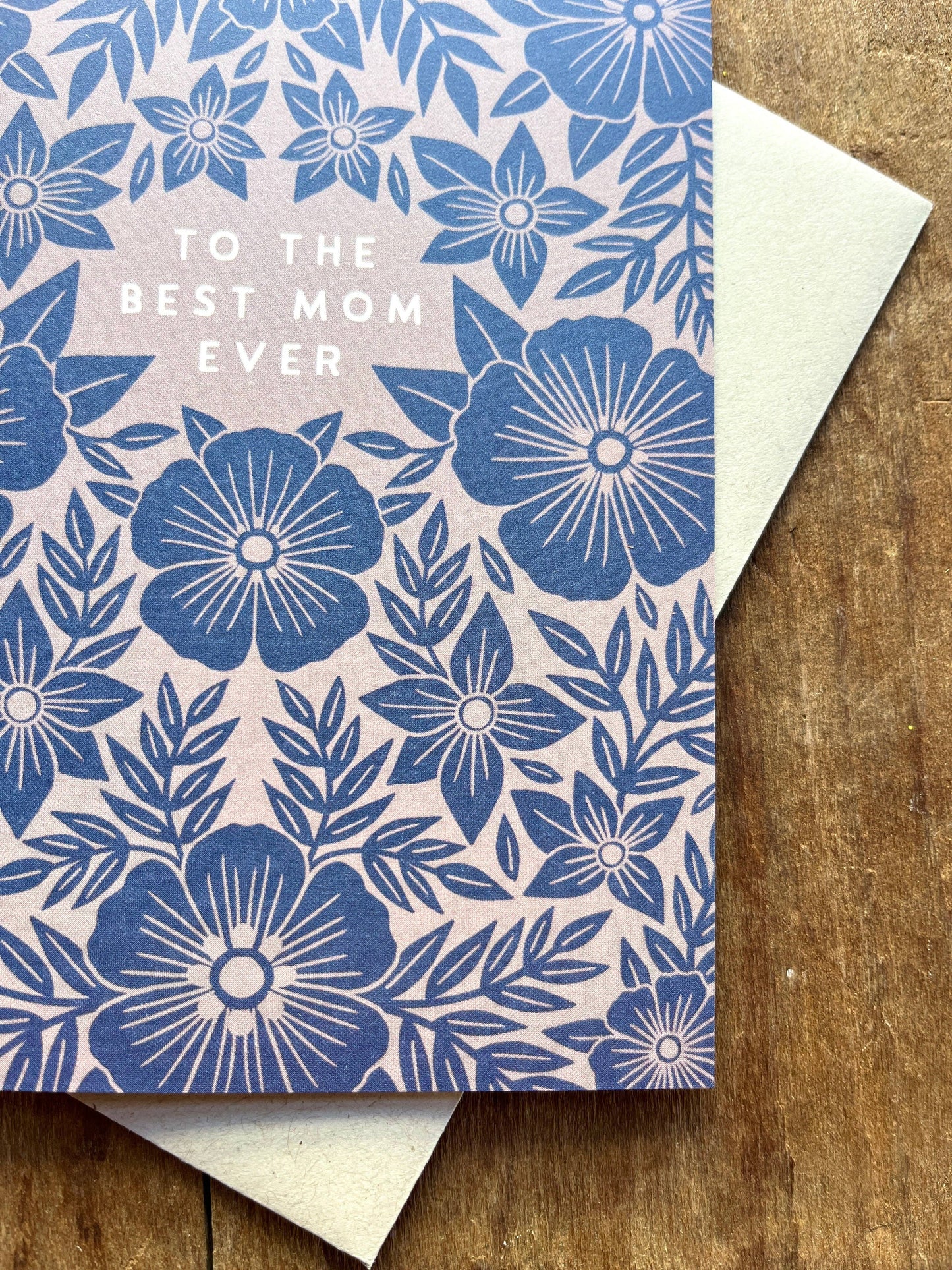 "To the Best Mom Ever," Greeting Card