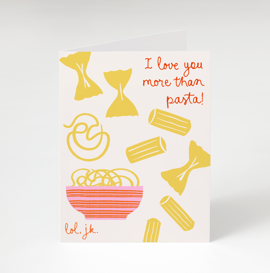 More Than Pasta Greeting Card